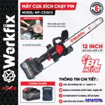 Máy Cưa Xích WORKFIX WF-CS12CV – 21V, Brushless, Lam Xích 12 Inch, Tra Nhớt Tự Động